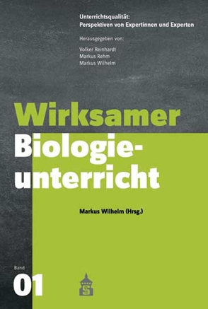 Wirksamer Biologieunterricht von Wilhelm,  Markus