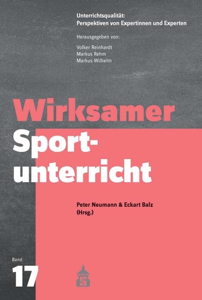 Wirksamer Sportunterricht von Balz,  Eckart, Neumann,  Peter, Rehm,  Markus, Reinhardt,  Volker, Wilhelm,  Markus