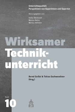 Wirksamer Technikunterricht von Geißel,  Bernd, Gschwendtner,  Tobias