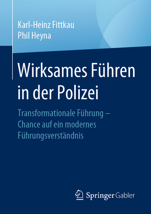 Wirksames Führen in der Polizei von Fittkau,  Karl-Heinz, Heyna,  Phil