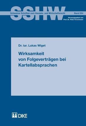 Wirksamkeit von Folgeverträgen bei Kartellabsprachen von Wiget,  Lukas