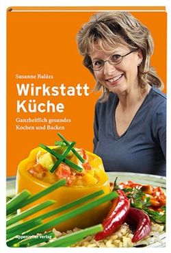 Wirkstatt Küche von Balázs,  Susanne