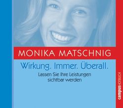 Wirkung. Immer. Überall. von Dressler,  Sonngard, Grawe,  Susanne, Matschnig,  Monika, Preusche,  Oliver