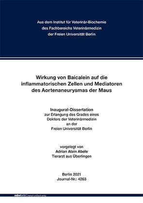 Wirkung von Baicalein auf inflammatorische Zellen und Mediatoren des Aortenaneurysmas der Maus von Abele,  Adrian Alain