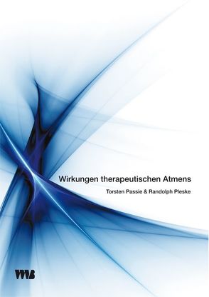 Wirkungen therapeutischen Atmens von Passie,  Torsten, Pleske,  Randolph