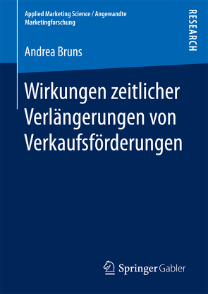 Wirkungen zeitlicher Verlängerungen von Verkaufsförderungen von Bruns,  Andrea