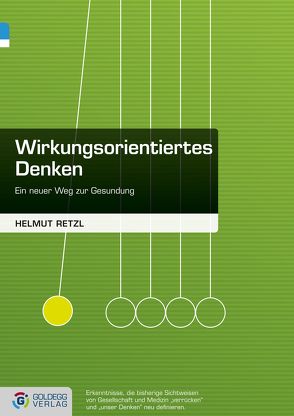 Wirkungsorientiertes Denken von Retzl,  Helmut