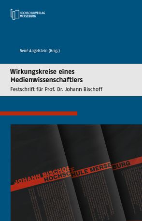 Wirkungsweise eines Medienwissenschaftlers von Angelstein,  René, Baumann,  Frank, Brandi,  Bettina, Kirbs,  Jörg, Köhler-Terz,  Kai