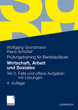 Wirtschaft, Arbeit und Soziales von Grundmann,  Wolfgang, Schüttel,  Klaus