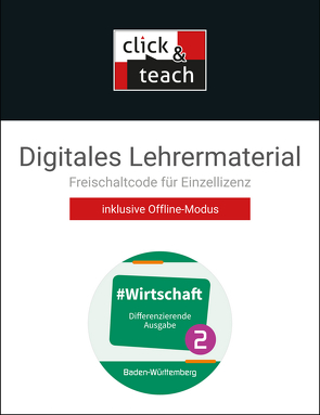 #Wirtschaft – Baden-Württemberg / #Wirtschaft click & teach 2 Box von Benz,  Florian, Kirsamer,  Sandra, Metzger,  Kai