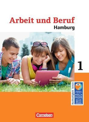 Wirtschaft – Differenzierende Ausgabe Hamburg – Arbeit und Beruf – Band 1 von Harter-Meyer,  Renate, Krafft,  Dietmar, Meyer,  Heinrich, Mujkanovic,  Denis, Spiller,  Melanie