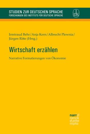 Wirtschaft erzählen von Behr,  Irmtraud, Kern,  Anja, Plewnia,  Albrecht, Ritte,  Juergen