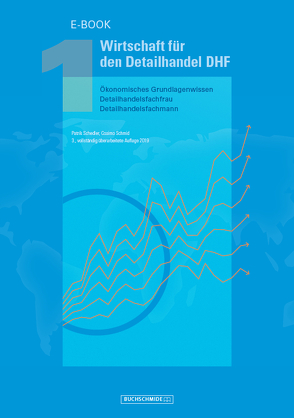 Wirtschaft für den Detailhandel DHF 1 von Schedler,  Patrik, Schmid,  Cosimo