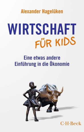 Wirtschaft für Kids von Hagelüken,  Alexander