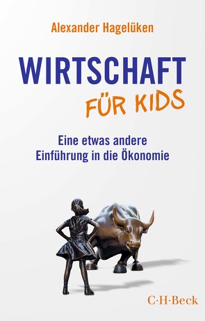 Wirtschaft für Kids von Hagelüken,  Alexander