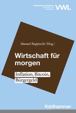 Wirtschaft für morgen von Harsche,  Johannes, Hildebrandt,  Christian, Michaelis,  Nina V., Niehues,  Judith, Pimpertz,  Jochen, Rupprecht,  Manuel, Schaefer,  Stefan