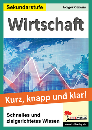 Wirtschaft – Grundwissen kurz, knapp & klar von Cebulla,  Holger