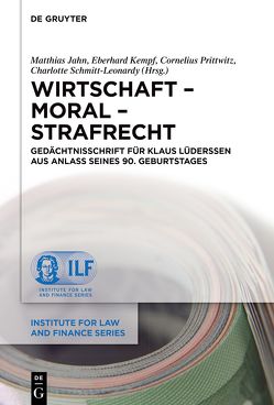 Wirtschaft – Moral – Strafrecht von Jahn,  Matthias, Kempf,  Eberhard, Prittwitz,  Cornelius, Schmitt-Leonardy,  Charlotte