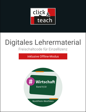 #Wirtschaft – Nordrhein-Westfalen / #Wirtschaft NRW click & teach 9/10 Box von Deeken,  Johannes, Kirchner,  Vera, Richter,  Christin, Schäfer,  David, Schmidt,  Marie