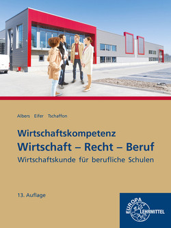 Wirtschaft-Recht-Beruf von Albers,  Hans-Jürgen, Eifer,  Elke, Tschaffon,  Dieter