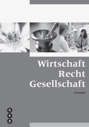 Wirtschaft Recht Gesellschaft (PDF, Neuauflage) von Aerni,  Christoph, Gilomen,  Simone, Roten,  Bernhard, Scheidegger,  Bernhard, Uhr,  Karl, Würth,  Joel