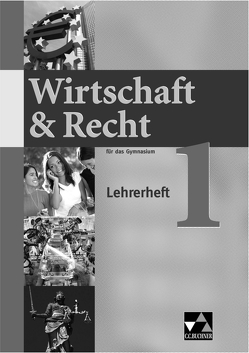 Wirtschaft & Recht / Wirtschaft & Recht LH 1 von Bauer,  Gotthard, Demel,  Michael, Frickel,  Jochen, Frickel,  Juliane, Hesse,  Ina