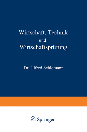 Wirtschaft Technik und Wirtschaftsprüfung von Langstein,  L., Noorden,  C. von, Pirquet,  C. von, Schittenhelm,  A., Schlomann,  Alfred