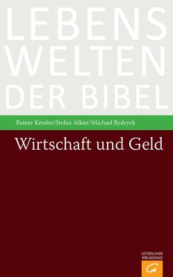 Wirtschaft und Geld von Alkier,  Stefan, Kessler,  Rainer, Rydryck,  Michael