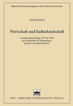 Wirtschaft und Kulturlandschaft von Schich,  Winfried