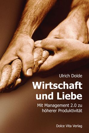 Wirtschaft und Liebe von Dolde,  Ulrich