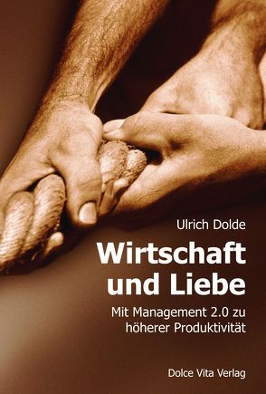 Wirtschaft und Liebe von Dolde,  Ulrich