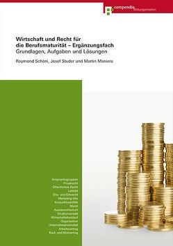 Wirtschaft und Recht für die Berufsmaturität von Bornand,  Jilline, Portmann,  Isabelle, Thiemeyer,  Fabienne