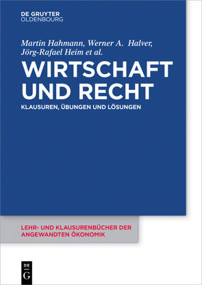 Wirtschaft und Recht von Hahmann,  Martin, Halver,  Werner, Heim,  Jörg-Rafael, Lommatzsch,  Jutta, Teschke,  Manuel, Vorfeld,  Michael