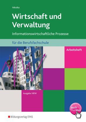 Wirtschaft und Verwaltung für die Berufsfachschule NRW von Nikolka,  Jürgen