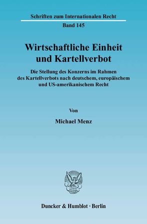 Wirtschaftliche Einheit und Kartellverbot. von Menz,  Michael