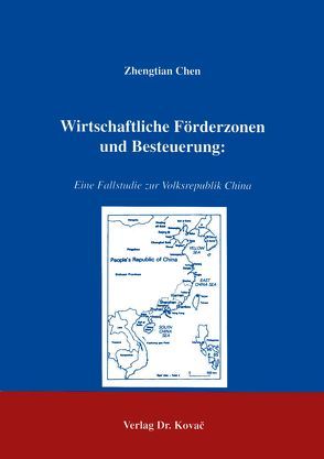 Wirtschaftliche Förderzonen und Besteuerung von Chen,  Zhengtian