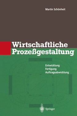 Wirtschaftliche Prozeßgestaltung von Schönheit,  Martin