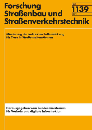 Minderung der indirekten Fallenwirkung für Tiere in Straßenseitenräumen von Albrecht,  Klaus, Bosert,  Simone, Engler,  Jan-Oliver, Habel,  Jan-Christian, Jocher,  Patrick, Schleicher,  Andrea