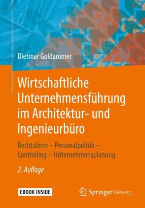 Wirtschaftliche Unternehmensführung im Architektur- und Ingenieurbüro von Goldammer,  Dietmar