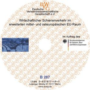 Wirtschaftlicher Schienenverkehr im erweiterten mittel- und osteuropäischen EU-Raum von Ankenbauer,  Marco, Hainitz,  Helmut, Kaczmarek,  Tadeusz, Panse,  Franke, Presle,  Gérard, Thiel,  Hans Ch