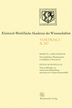 Wirtschaftliches Wachstum bei erschöpfbaren Ressourcen von Beckmann,  Martin J.