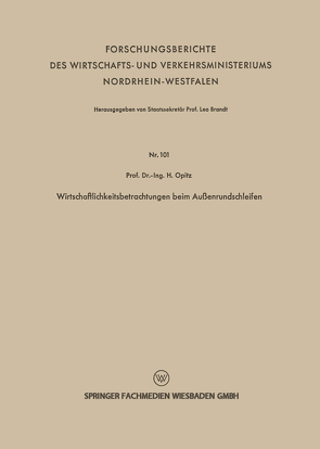 Wirtschaftlichkeitsbetrachtungen beim Außenrundschleifen von Opitz,  Herwart