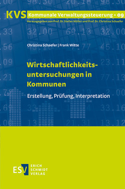 Wirtschaftlichkeitsuntersuchungen in Kommunen von Schaefer,  Christina, Witte,  Frank