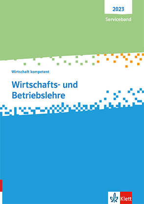 Wirtschafts- und Betriebslehre. Wirtschaft kompetent