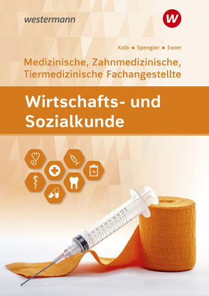 Wirtschafts- und Sozialkunde von Exner,  Sebastian, Kolb,  Gerd, Spengler,  Heinz-Ulrich