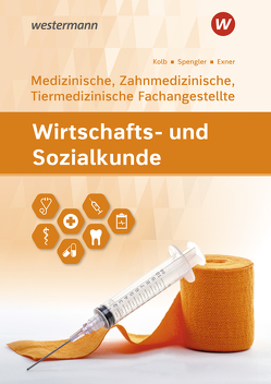 Wirtschafts- und Sozialkunde von Exner,  Sebastian, Kolb,  Gerd, Spengler,  Heinz-Ulrich