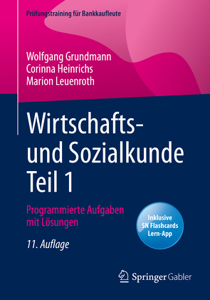 Wirtschafts- und Sozialkunde Teil 1 von Grundmann,  Wolfgang, Heinrichs,  Corinna, Leuenroth,  Marion