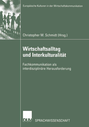 Wirtschaftsalltag und Interkulturalität von Schmidt,  Christopher M.