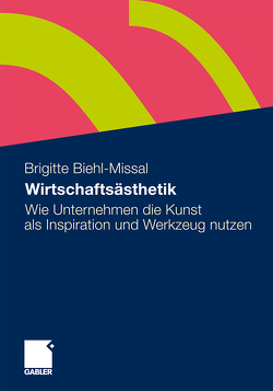 Wirtschaftsästhetik von Biehl-Missal,  Brigitte