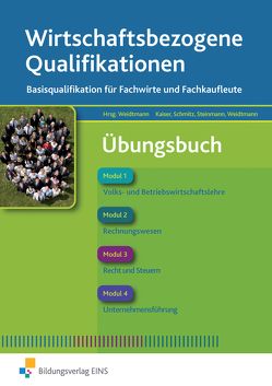 Wirtschaftsbezogene Qualifikationen von Kaiser,  Silvia, Schmitz,  Udo, Steinmann,  Bernd, Weidtmann,  Bernd